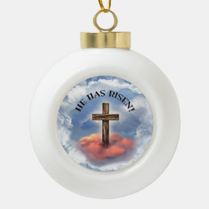 He Has Risen Rugged Cross With Clouds Ceramic Ball Christmas Ornament