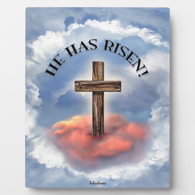 He Has Risen Rugged Cross With Clouds Plaque (Front)
