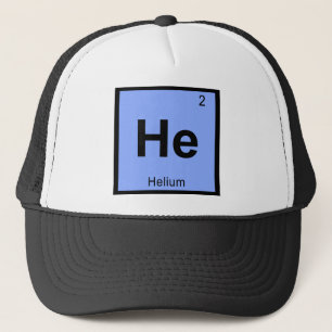 He - Helium Chemistry Periodic Table Symbol Trucker Hat