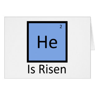 He (Helium) Is Risen