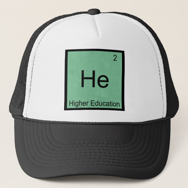 He - Higher Education Chemistry Element Symbol Tee Trucker Hat (Front)