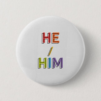 He/Him 6 Cm Round Badge
