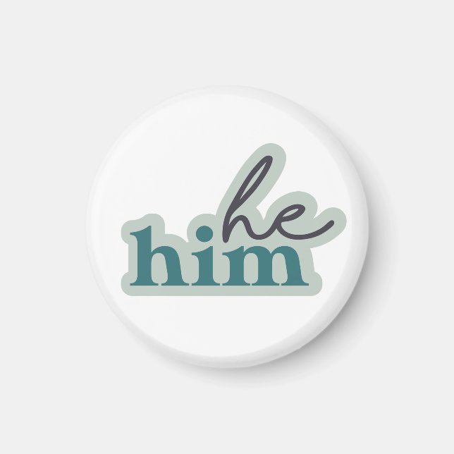 He/Him Gender Pronoun Magnet (Front)