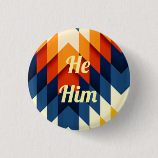 He/Him Gender Pronoun Pin