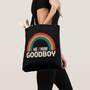 He Him Good Boy Rainbow LGBTQ Gay Pride Ally Tote Bag