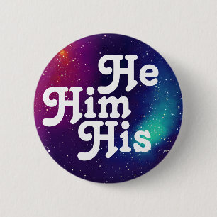 He/Him/His Customisable Galaxy Pronoun 6 Cm Round Badge