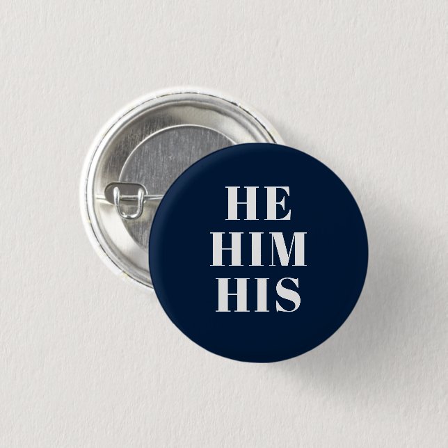 He, Him, His, Gender Pronouns navy blue pride  3 Cm Round Badge (Front & Back)