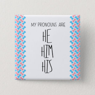 He/Him/His Pronouns 15 Cm Square Badge