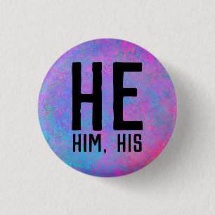 He, Him, His Pronouns 3 Cm Round Badge