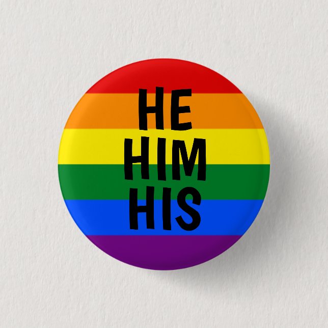 he/him/his pronouns rainbow pride flag 3 cm round badge (Front)
