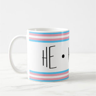 He/Him/His Pronouns Transgender Coffee Mug