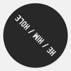 He Him Hole Cool For Fathers Day And Mens Birthday Classic Round Sticker