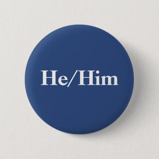 He/Him pronoun badge