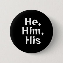 He/Him Pronoun Button