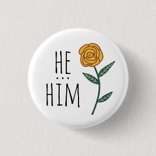 HE/HIM Pronouns Gold Rose CUSTOM 3 Cm Round Badge
