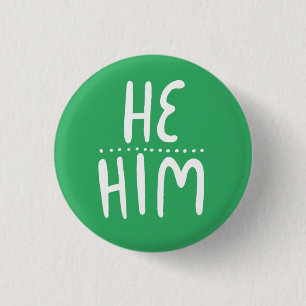 HE/HIM Pronouns Green Handlettering Minimal 3 Cm Round Badge