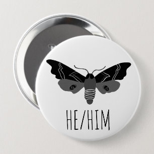 HE/HIM Pronouns Handdrawn Moth Insect 10 Cm Round Badge