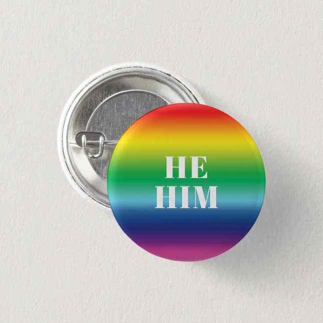 He, Him,  Pronouns - Lgbtq pride rainbow white 3 Cm Round Badge (Front & Back)