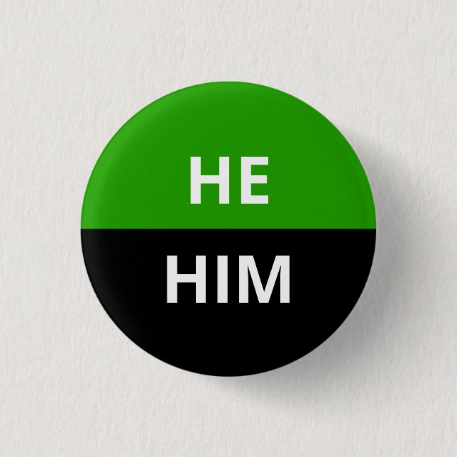 He/Him Pronouns Neutrois Badge (Front)