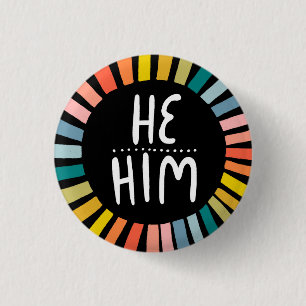 HE / HIM Pronouns Rainbow Handlettered Pride 3 Cm Round Badge