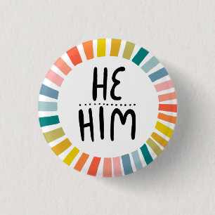 HE / HIM Pronouns Rainbow Handlettered Pride 3 Cm Round Badge