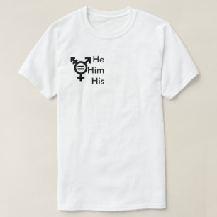 He him pronouns shirt