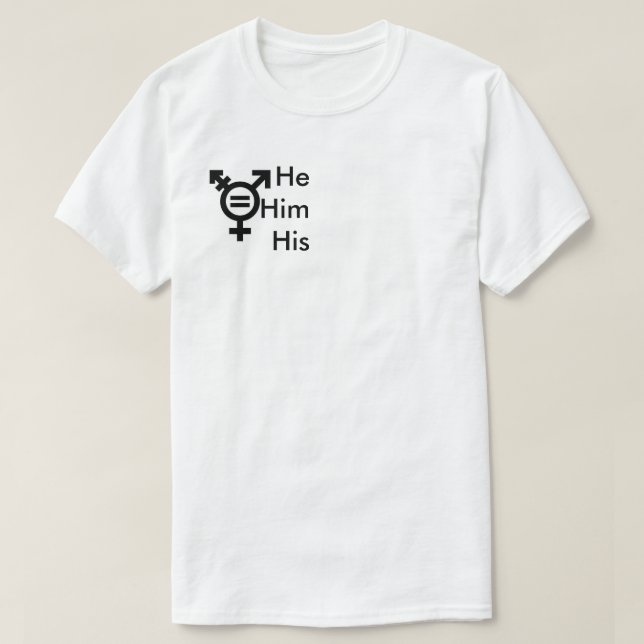 He him pronouns shirt (Design Front)