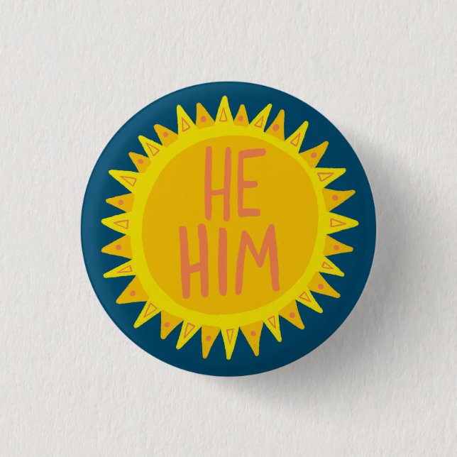 HE / HIM Pronouns Sunshine Pride Handlettered 3 Cm Round Badge (Front)