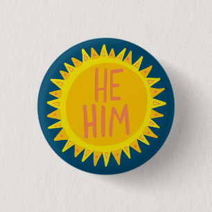 HE / HIM Pronouns Sunshine Pride Handlettered 3 Cm Round Badge