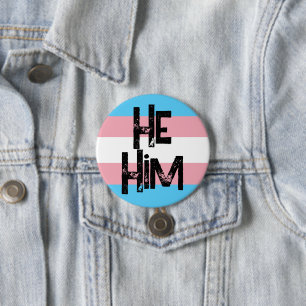 He Him Pronouns Trans Button