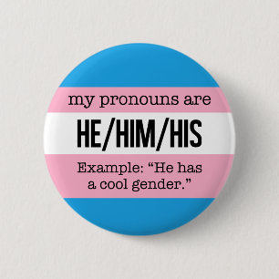 He/Him Pronouns – Transgender Flag 6 Cm Round Badge