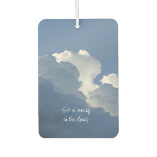 He is Coming in the Clouds Christian Quote Car Air Freshener