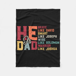He Is Dad – Biblical Father Qualities Christian Fleece Blanket