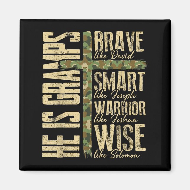 He Is Gramps Camo Religious Father's Day Christian Magnet (Front)