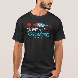 He Is My Firecracker Cute 4th Of July Matching Cou T-Shirt