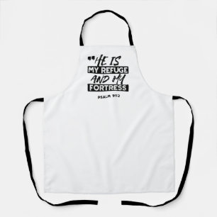 He Is My Refuge and My Fortress – Psalm 91:2 Bible Apron