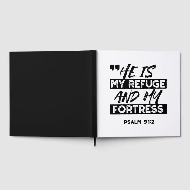He Is My Refuge and My Fortress – Psalm 91:2 Bible Guest Book (Full)
