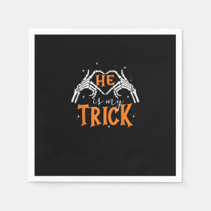 He Is My Trick Heart Skeleton Hand Couple Happy Ha Napkin