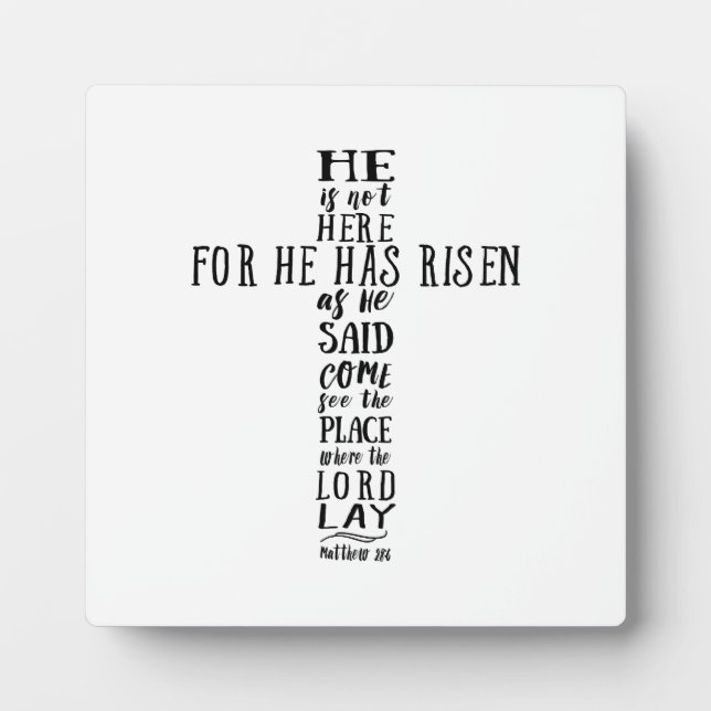He is Not Here for He has Risen as He Said Plaque (Front)