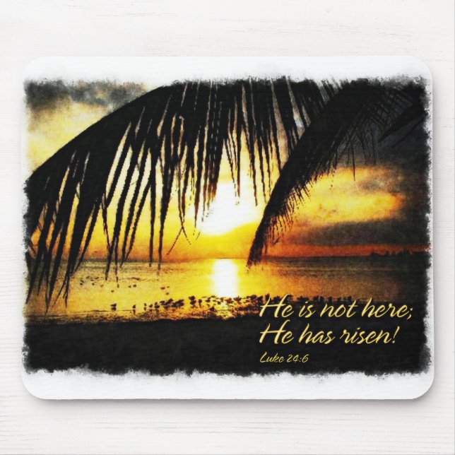 He is not here;He has risen Luke 24 6 A1 Mousepad (Front)