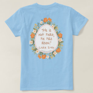 He Is Not Here T-Shirt