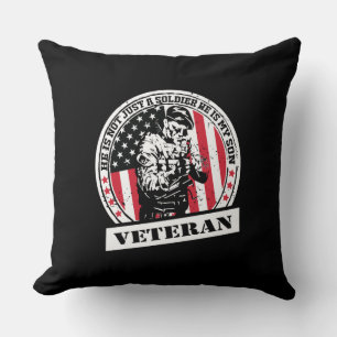 He Is Not Just A Soldier, He Is My Son- Veteran Cushion