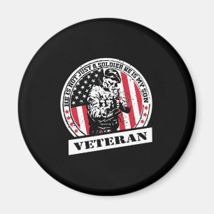 He Is Not Just A Soldier, He Is My Son- Veteran Magnet