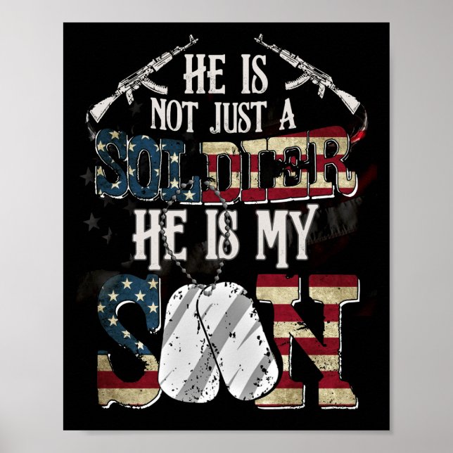 He Is Not Just A Soldier He Is My Son Veteran Poster (Front)