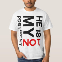 He Is Not My President Anti Trump