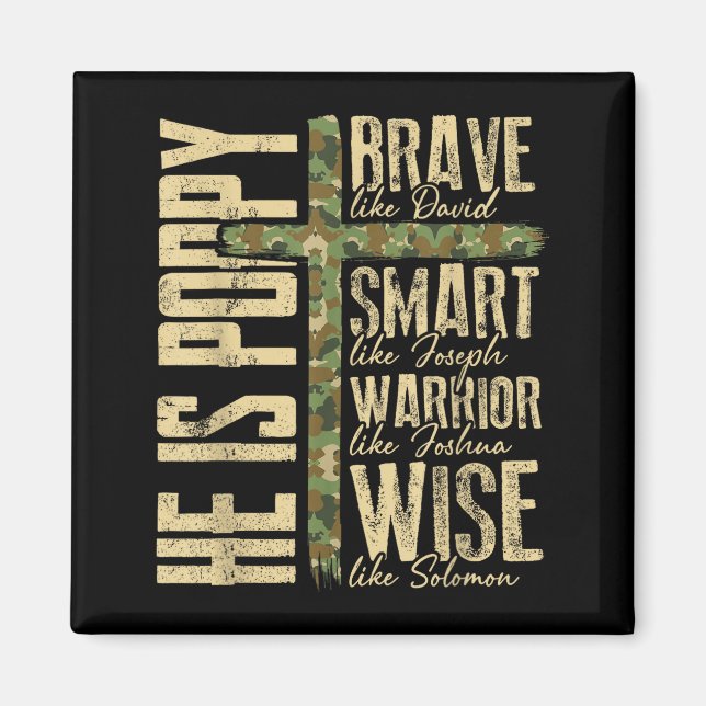 He Is Ppy Camo Religious Father's Day Christian Da Magnet (Front)