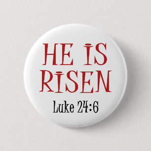 He is Risen 6 Cm Round Badge
