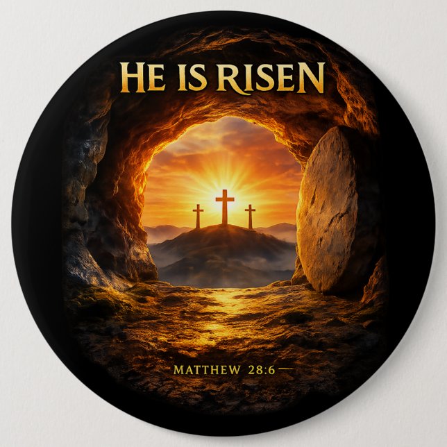 He is Risen 6 Cm Round Badge (Front)
