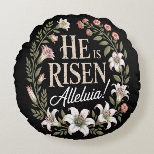 He Is Risen Alleluia Floral Christian Easter Round Cushion