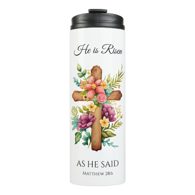He Is Risen As He Said Easter Floral Cross Thermal Tumbler (Front)